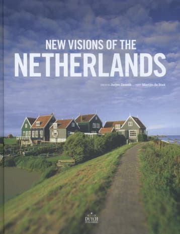 New visions of the Netherlands 9789076214160 Martijn De Rooi, Verzenden, Martijn De Rooi