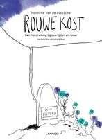 Rouwe kost 9789401450690 Hanneke van de Plassche, Verzenden, Zo goed als nieuw, Hanneke van de Plassche