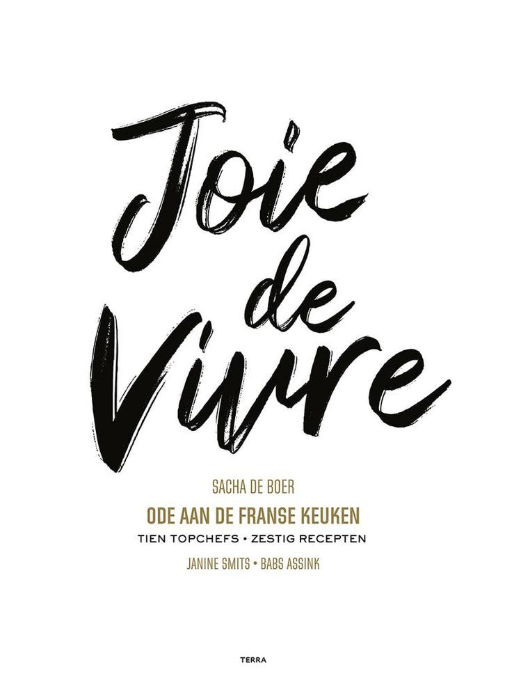 Joie De Vivre 9789089898234 Sacha de Boer, Boeken, Kookboeken, Zo goed als nieuw, Verzenden