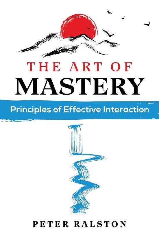 The Art of Mastery 9781644116432 Peter Ralston, Livres, Langue | Anglais, Envoi