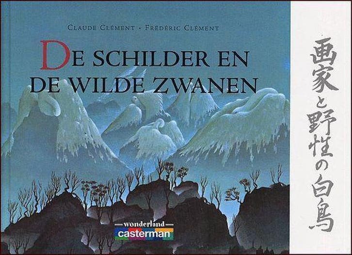 De schilder en de wilde zwanen / Wonderland 9789030304722, Livres, Livres pour enfants | Jeunesse | Moins de 10 ans, Envoi