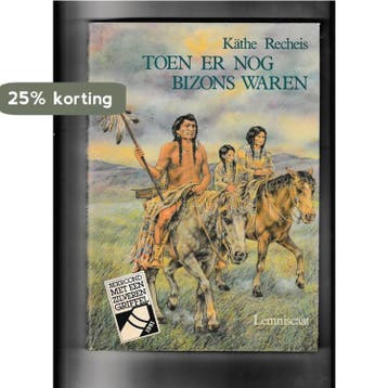 Toen er nog bizons waren 9789060697313 K. Recheis, Verzenden, Gelezen, K. Recheis