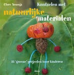 Knutselen met natuurlijke materialen 9789089982230, Verzenden, Gelezen, Clare Young