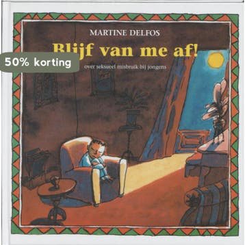 Blijf van me af! / Therapeutische kinderverhalen, Verzenden, Martine F. Delfos