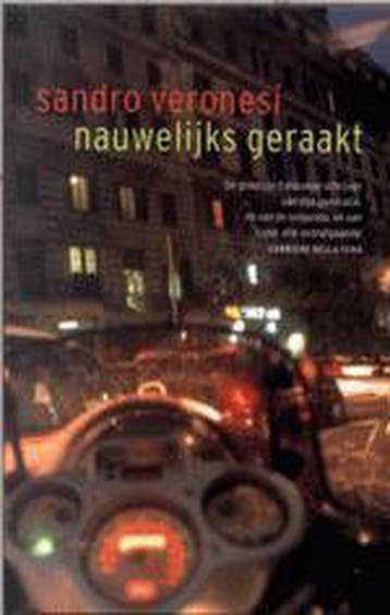 Nauwelijks geraakt 9789035126077 Sandro Veronesi, Verzenden, Sandro Veronesi