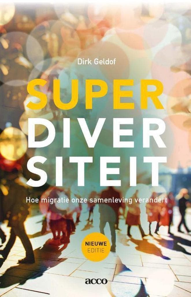 Superdiversiteit 9789463448451 Dirk Geldof, Boeken, Politiek en Maatschappij, Gelezen, Verzenden