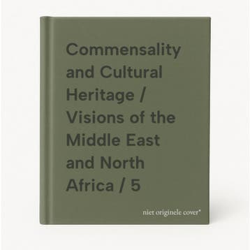 Commensality and Cultural Heritage / Visions of the Middle, Verzenden