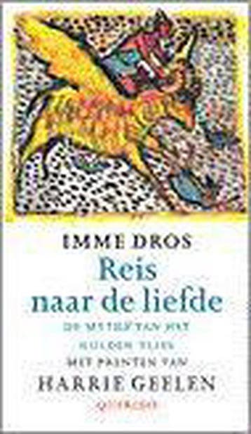 Reis naar de liefde 9789021460000 Imme Dros, Verzenden, Zo goed als nieuw, Imme Dros
