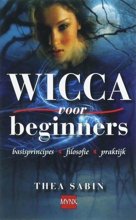 Wicca voor beginners - Thea Sabin - 9789022547656 - Paperbac, Livres, Ésotérisme & Spiritualité, Envoi