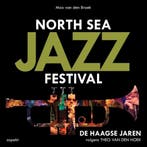 North Sea Jazz Festival 9789463388672 Max van den Broek, Verzenden, Gelezen, Max van den Broek