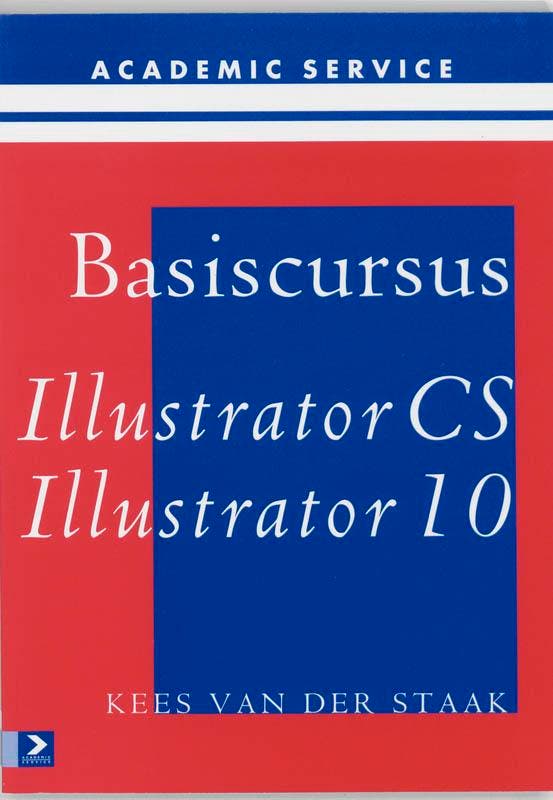 Basiscursus Illustrator CS 9789039520666 K. van der Staak, Boeken, Informatica en Computer, Gelezen, Verzenden