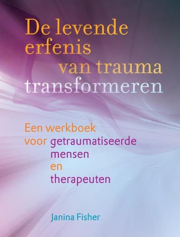 De Levende Erfenis Van Trauma Transformeren | Janina Fisher, Verzenden, Janina Fisher