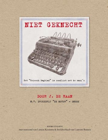 Niet geknecht 9789056154158 Lútsen Kooistra, Verzenden, Zo goed als nieuw, Lútsen Kooistra
