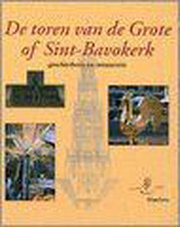 TOREN VAN DE GROTE OF SINT BAVOKERK 9789060976173, Verzenden, TEMMINCK J.
