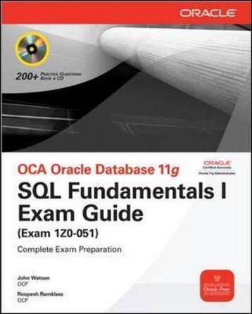 OCA Oracle Database 11g SQL Fundamentals I Exam Guide, Verzenden, John Watson