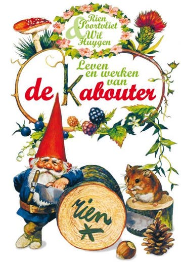Leven En Werken Van De Kabouter | Nieuw, Verzenden, Nieuw, Wil Huygen; Rien Poortvliet
