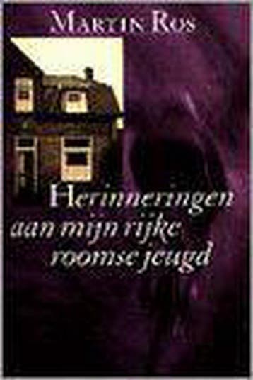 Herinneringen aan mijn rijke roomse jeugd / Martin Ros, Verzenden, Gelezen, Martin Ros