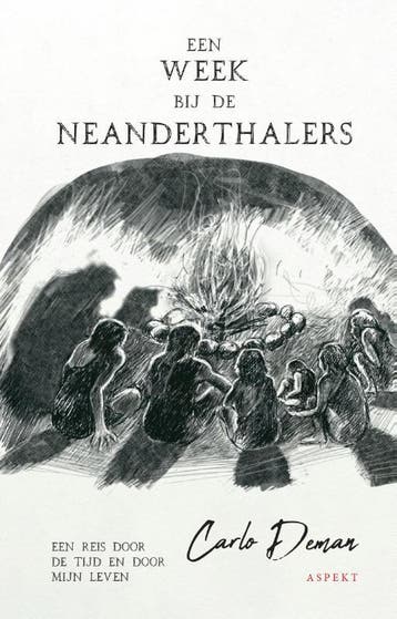 Een week bij de Neanderthalers 9789464240818 Carlo Deman, Verzenden, Zo goed als nieuw, Carlo Deman