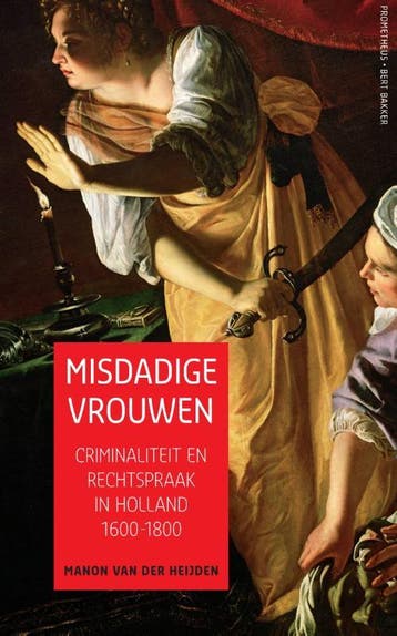 Misdadige vrouwen 9789035140424 Manon van der Heijden, Verzenden, Manon van der Heijden