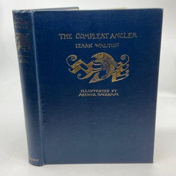 Izaak Walton / Arthur Rackham (ill) - The Compleat Angler -
