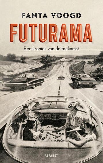 Futurama 9789021340982 Fanta Voogd, Verzenden, Gelezen, Fanta Voogd
