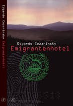 Emigrantenhotel 9789029509848 E. Cozarinsky, Livres, Verzenden, E. Cozarinsky