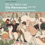 De art deco van Ella Riemersma 9789074009683, Verzenden, Zo goed als nieuw, Margreet van Wijk-Sluyterman