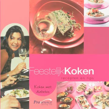 Feestelijk koken / Koken met diabetes 9789074828017, Verzenden, Koken Met Diabetes