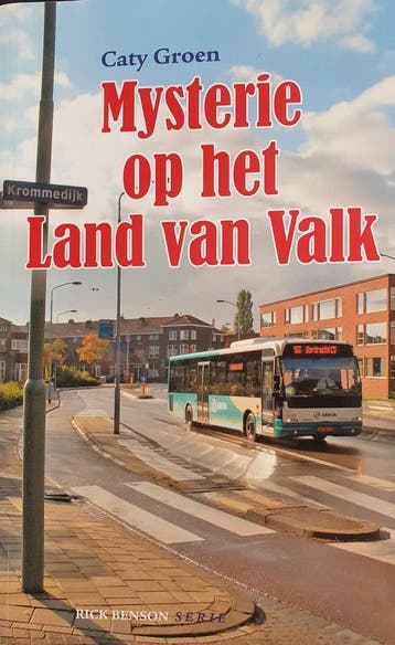 Mysterie op het land van Valk / Rick Benson-serie / 1, Verzenden, Caty Groen