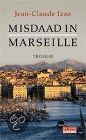Misdaad in Marseille 9789044507393 J.-C. Izzo, Verzenden, Gelezen, J.-C. Izzo