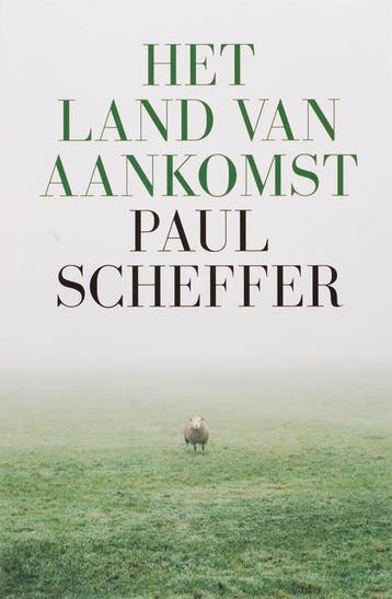 Het land van aankomst 9789023419747 Paul Scheffer, Verzenden, Paul Scheffer