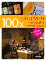 100 x proeven van straffe streekbieren / 100 x gidsen, Verzenden, Gelezen, Bruno Loockx