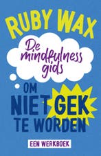 De mindfulnessgids om niet gek te worden (9789000382224), Verzenden, Nieuw