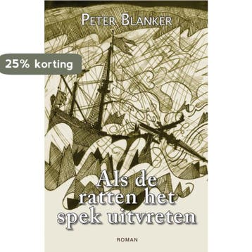 Als de ratten het spek uitvreten 9789490374709 Peter Blanker, Verzenden, Peter Blanker