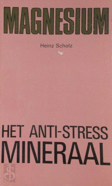 Magnesium - Het anti - stress Mineraal - Onbekend, Verzenden