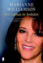 Een cursus in loslaten 9789022558904 Marianne Williamson, Boeken, Verzenden, Zo goed als nieuw, Marianne Williamson