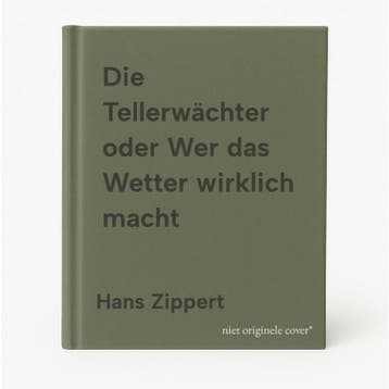 Die Tellerwächter oder Wer das Wetter wirklich macht, Verzenden, Hans Zippert