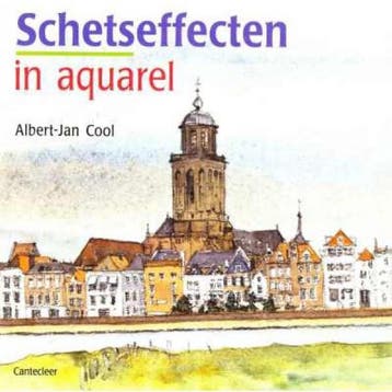 Schetseffecten in aquarel 9789021325996 A.J. Cool, Verzenden, A.J. Cool