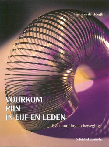 Voorkom Pijn In Lijf En Leden 9789060306550 D. de Hoogh, Verzenden, Zo goed als nieuw, D. de Hoogh