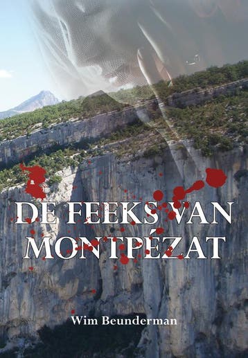 De feeks van Montpezat 9789089544926 Wim Beunderman, Verzenden, Gelezen, Wim Beunderman