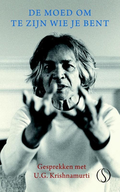 De Moed Om Te Zijn Wie Je Bent | U.G. Krishnamurti | Nieuw, Boeken, Overige Boeken, Nieuw, Verzenden