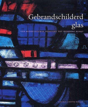 Gebrandschilderd glas 9789059470781 Algemeen, Verzenden, Zo goed als nieuw, Algemeen