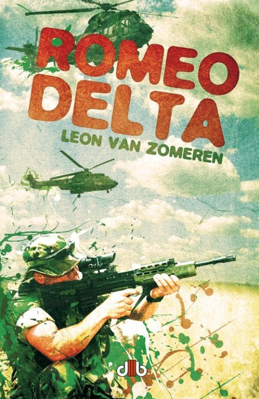 Romeo Delta 9789078905400 Leon van Zomeren, Livres, Romans, Envoi