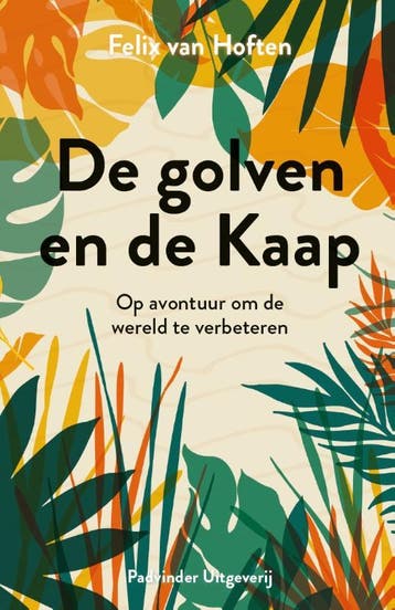 De golven en de Kaap 9789090350851 Felix Van Hoften, Verzenden, Zo goed als nieuw, Felix Van Hoften