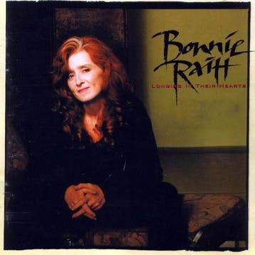 Bonnie Raitt - Longing In Their Hearts, Verzenden