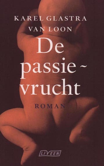 De passievrucht 9789020457780 Karel Glastra van Loon, Verzenden, Gelezen, Karel Glastra van Loon