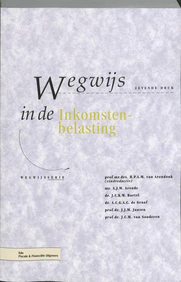 Wegwijs in de Inkomstenbelasting / Wegwijsserie, Verzenden, A.J.M. Arends