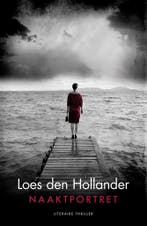 Naaktportret 9789045215129 Loes den Hollander, Boeken, Verzenden, Gelezen, Loes den Hollander