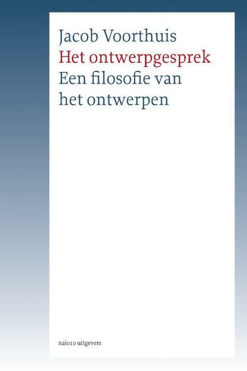 Het ontwerpgesprek 9789462080171 Jacob Voorthuis, Verzenden, Gelezen, Jacob Voorthuis