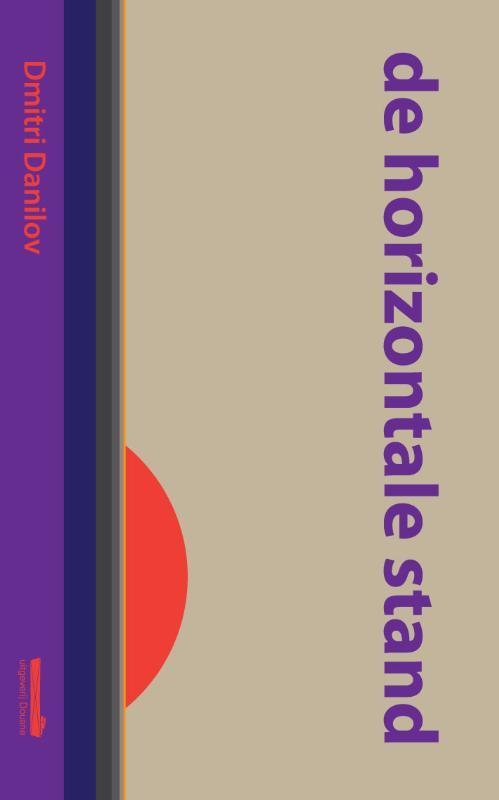 De horizontale stand 9789072247582 Dmitri Danilov, Livres, Romans, Envoi
